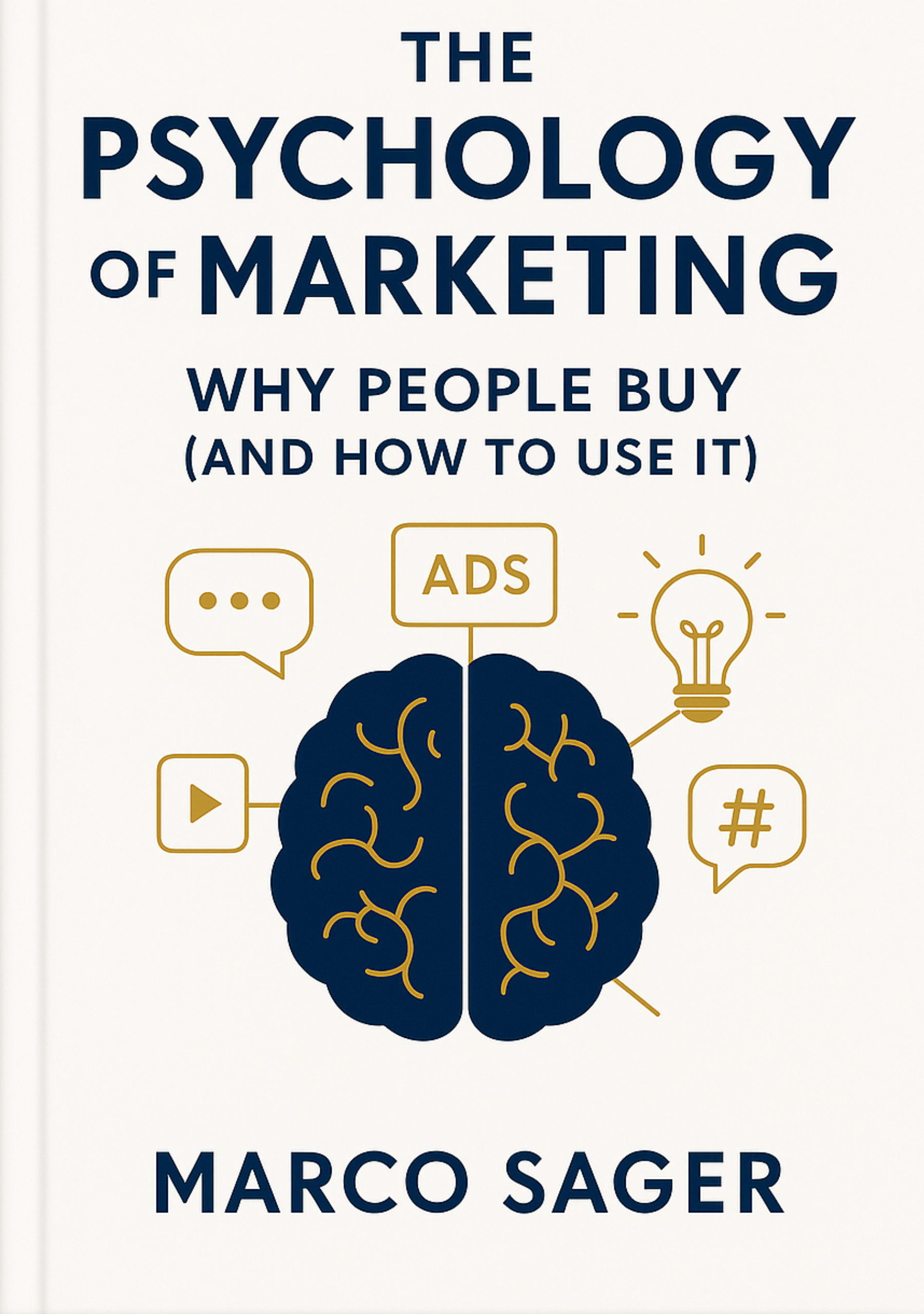 The Psychology of Marketing — Marco Sager